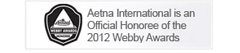 Aetna International is an Official Honoree of the 2012 Webby Awards